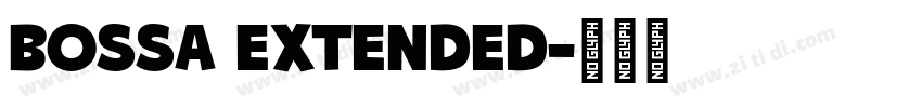 Bossa Extended字体转换